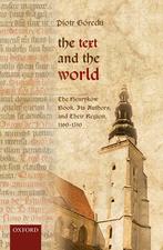The Text and the World: The Henrykaow Book, Its Authors, and Their Region, 1160-1310 The Text and the World: The Henrykaow Book, Its Authors, and Their Region, 1160-1310